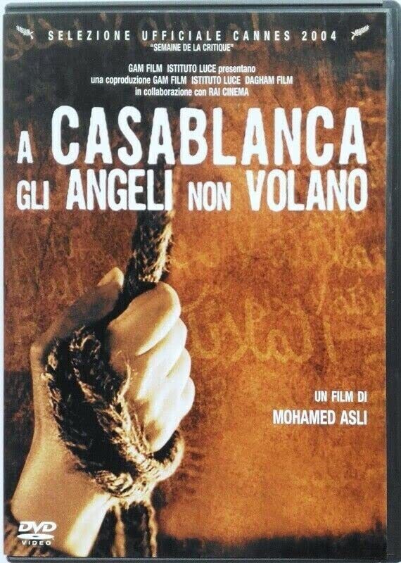 TeknoFilm - DVD - A CASABLANCA GLI ANGELI NON VOLANO (Versione noleggio) di Mohamed Asli (2004) - MULTIVISION