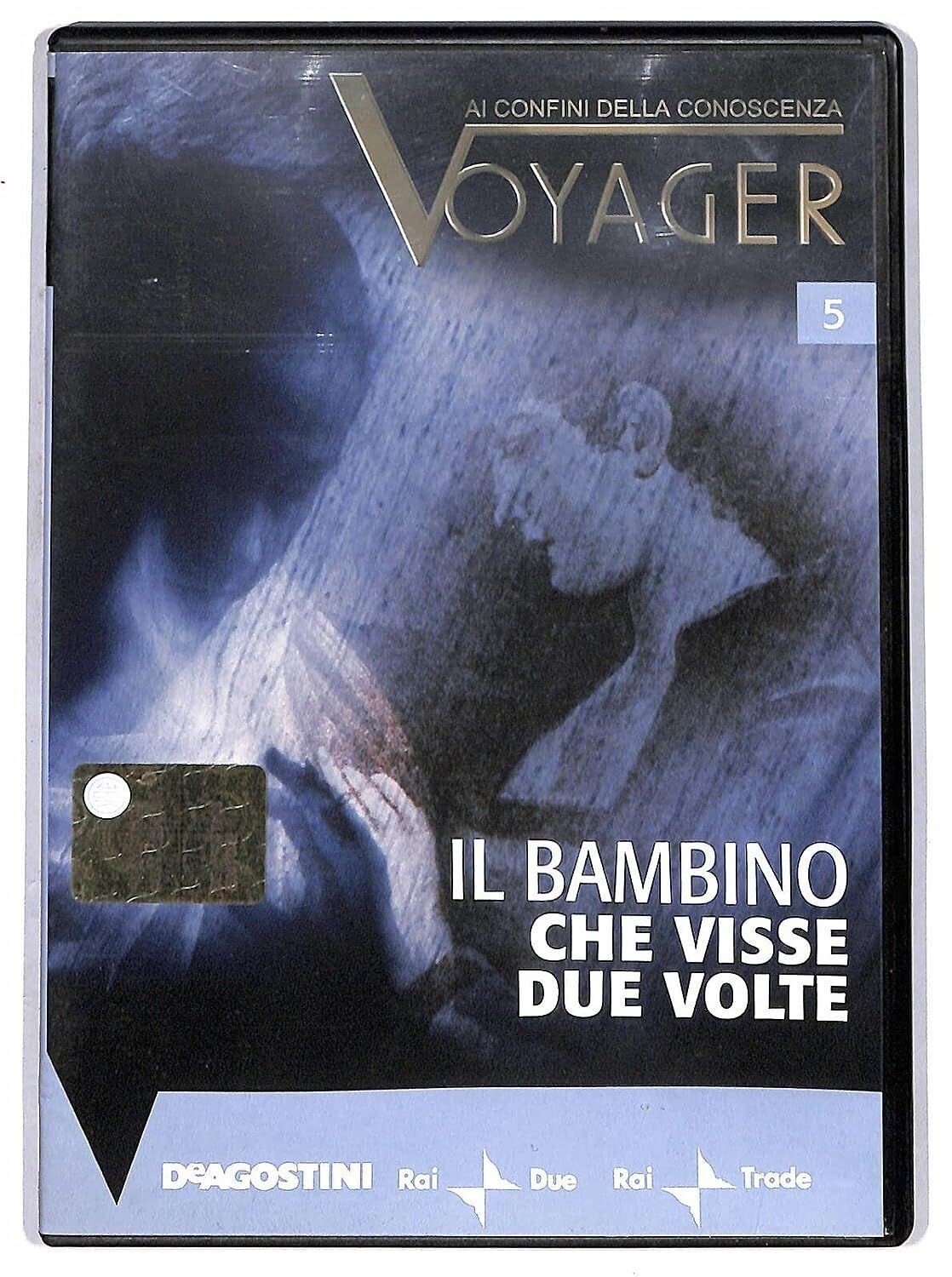 TeknoFilm - DVD – Ai confini della conoscenza VOYAGER Vol. 05 - IL BAMBINO CHE VISSE DUE VOLTE di P. Cattedra, A. Gigante e L. Rizza (2008) - DE AGOSTINI