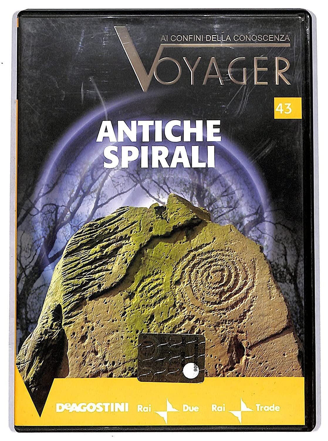 TeknoFilm - DVD – Ai confini della conoscenza VOYAGER Vol. 43 - ANTICHE SPIRALI  di P. Cattedra e R. Maresti (2008) - DE AGOSTINI