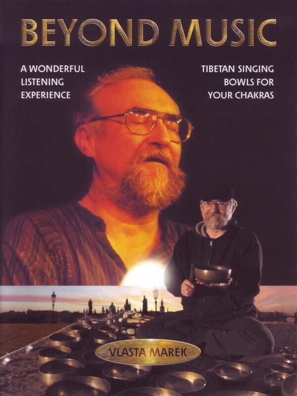 TeknoFilm - DVD - BEYOND MUSIC - Tibetan singing bowls for your chakras - Marek Vlasta - OREADE MUSIC
