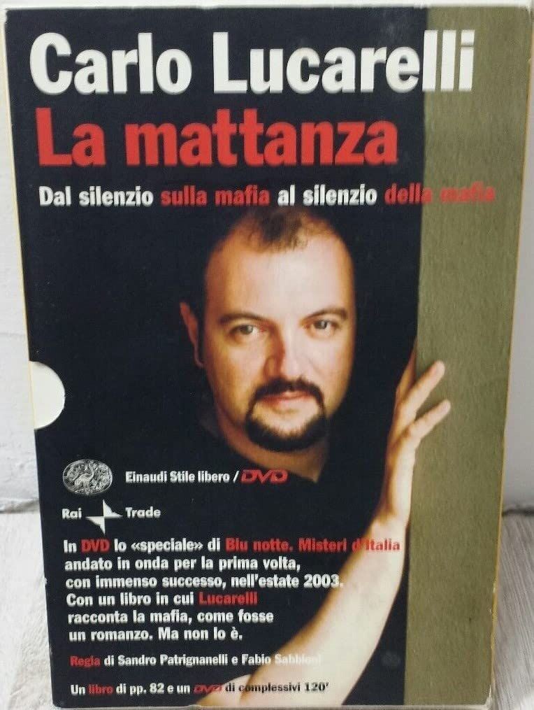 TeknoFilm - DVD - Book – Carlo Lucarelli: LA MATTANZA - Dai silenzi sulla Mafia, ai silenzi della Mafia (2009) - EINAUDI