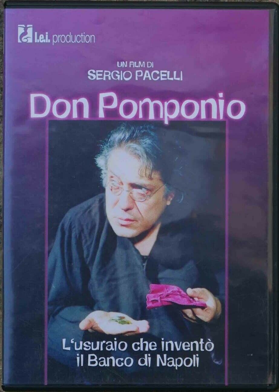 TeknoFilm - DVD – DON POMPONIO - L'USURAIO CHE INVENTO' IL BANCO DI NAPOLI di Sergio Pacelli (2004) - L.E.I. PRODUCTION
