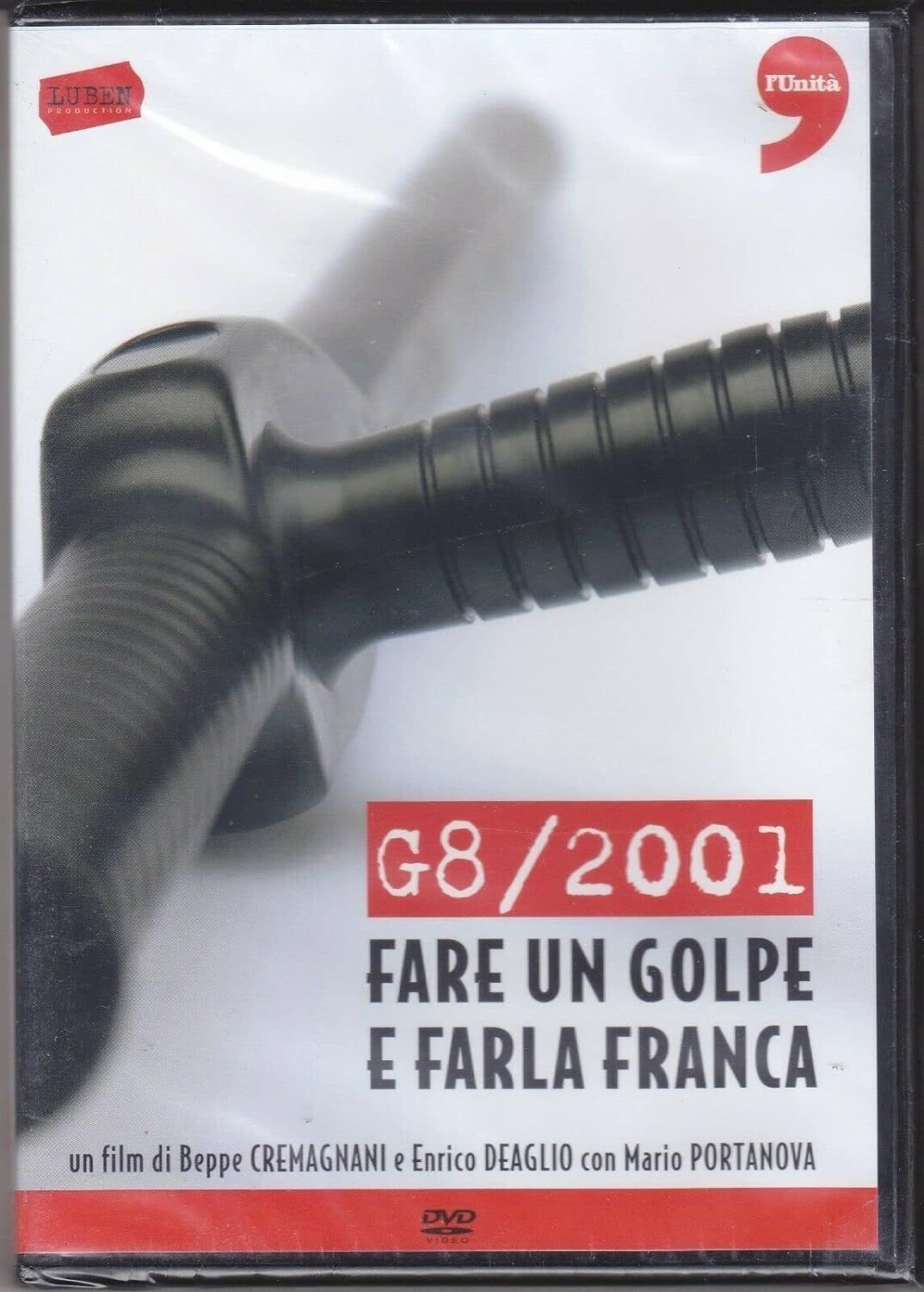 TeknoFilm - DVD - G8/2001 - FARE UN GOLPE E FARLA FRANCA di Enrico Cremagnani (2008) - L'UNITA'