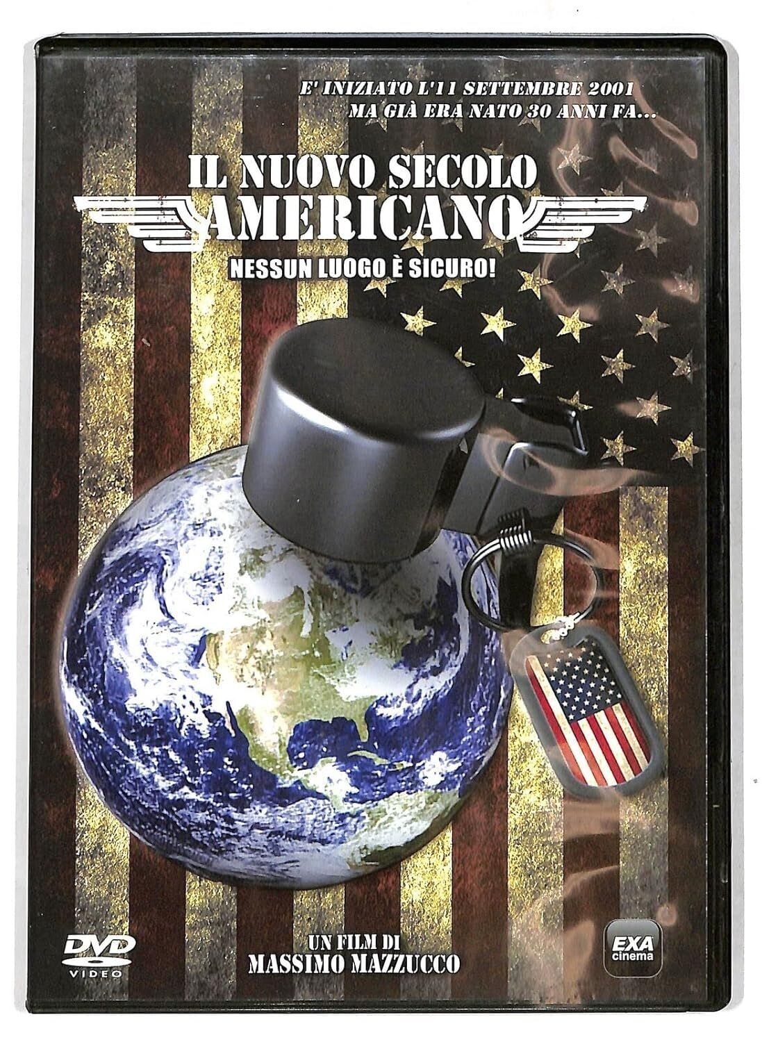 TeknoFilm - DVD – IL NUOVO SECOLO AMERICANO (Versione noleggio) - NESSUNO E' AL SICURO di Massimo Mazzucco (2007) - EXA