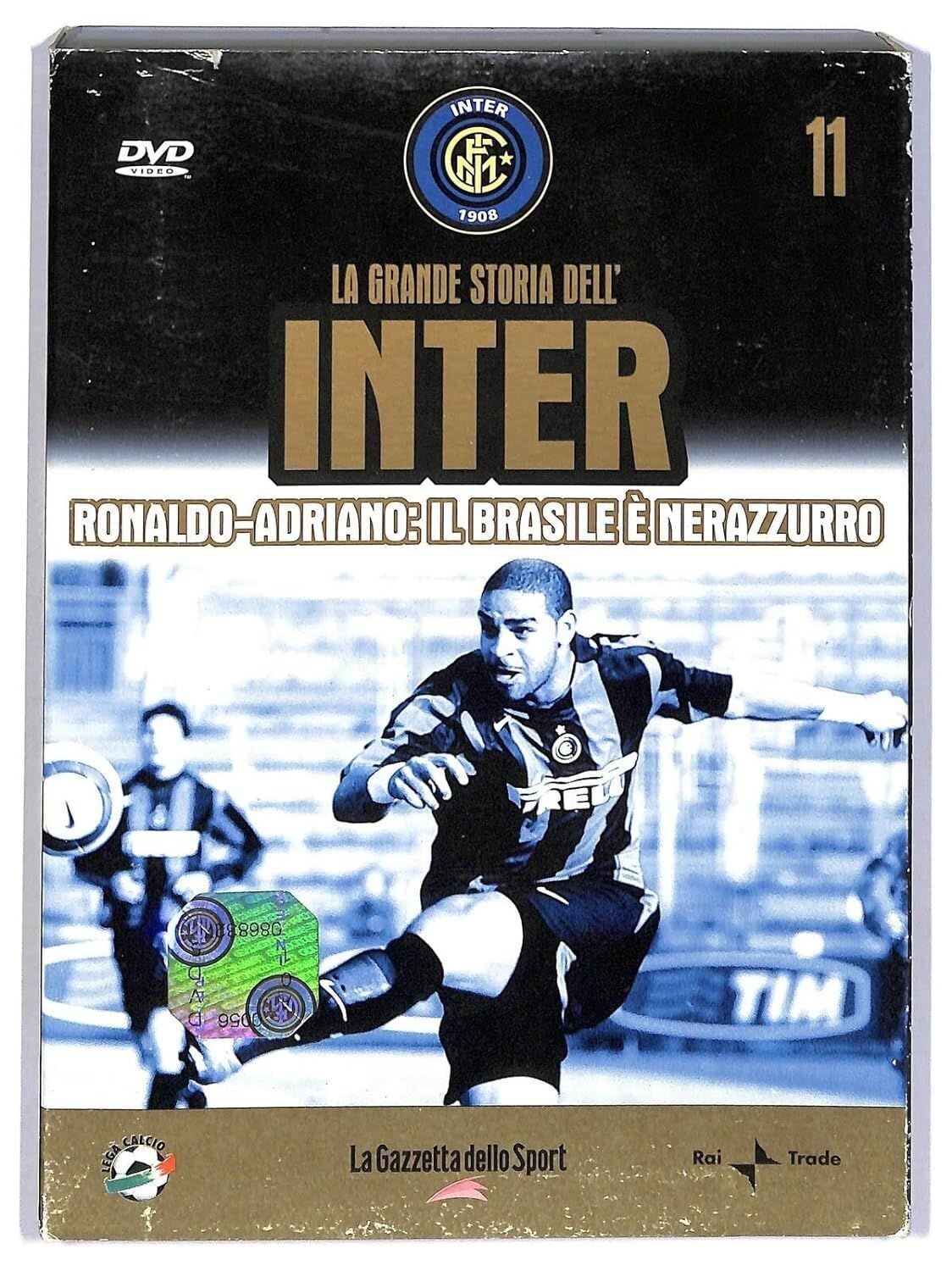 TeknoFilm - DVD - LA GRANDE STORIA DELL'INTER Vol. 11 - RONALDO - ADRIANO: IL BRASILE E' NERAZZURRO (2005) - GAZZETTA DELLO SPORT