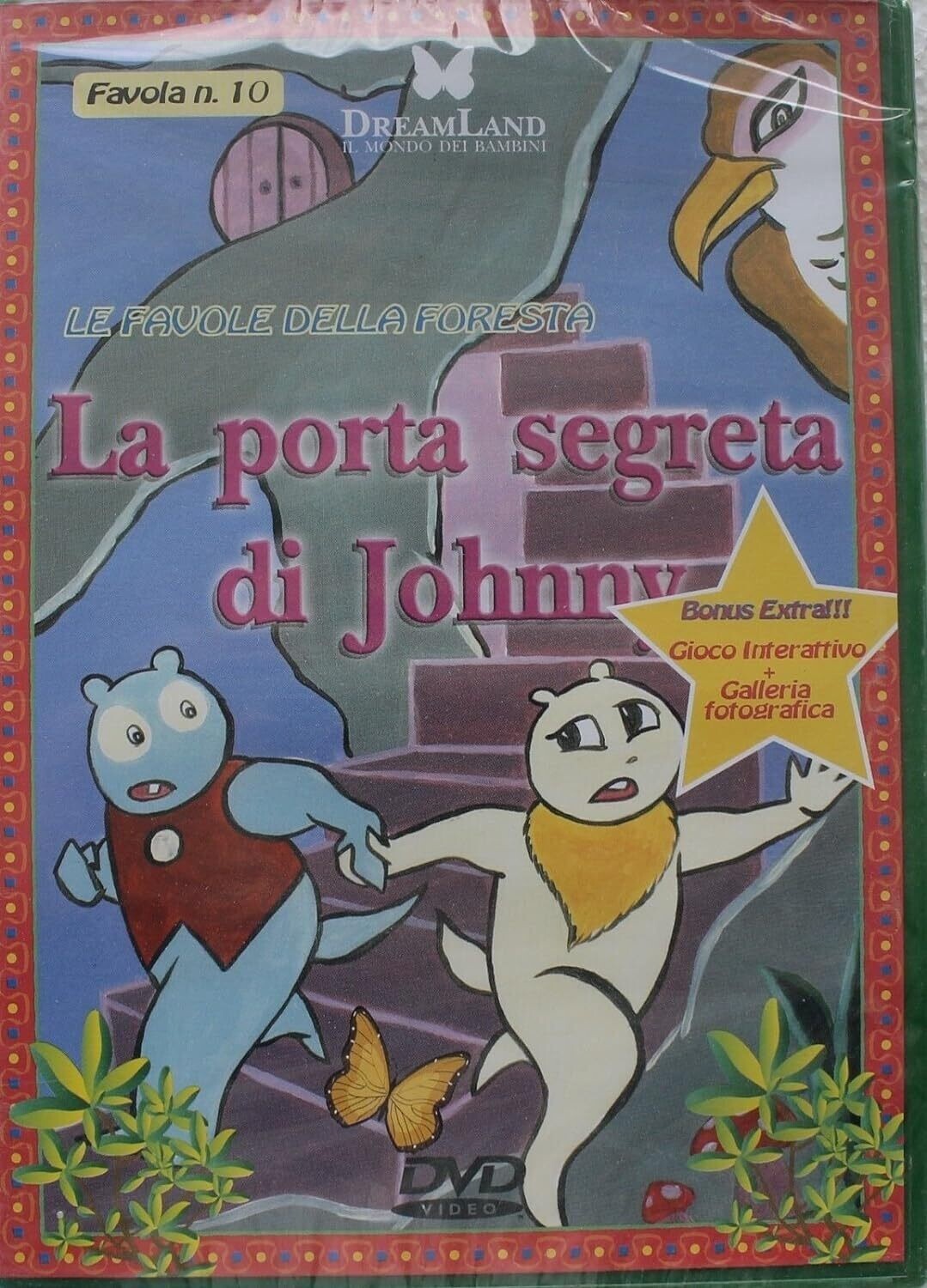 TeknoFilm - DVD – LE FAVOLE DELLA FORESTA N° 10 - LA PORTA SEGRETA DI JOHNNY (2006) - DREAMLAND