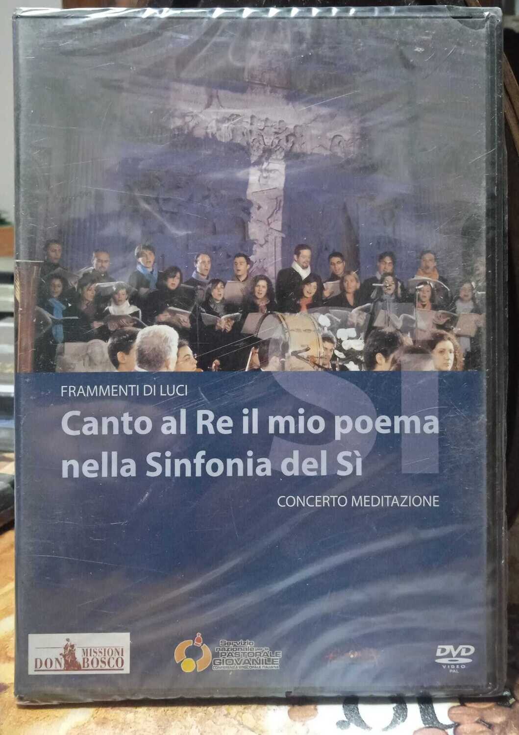 TeknoFilm - DVD – CANTO AL RE IL MIO POEMA NELLA SINFONIA DEL Sì di Stefano Bianco (2007) - MISSIONI DON BOSCO