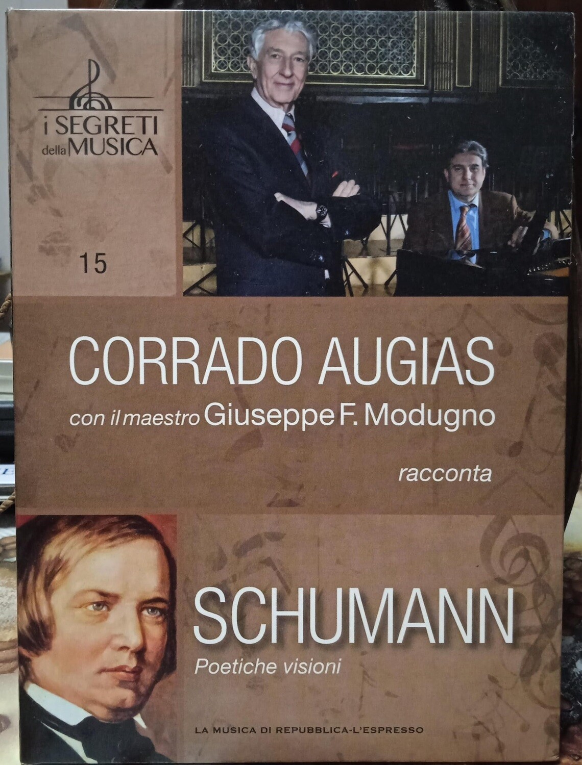 TeknoFilm -  DVD – Corrado Augias: I segreti della musica Vol. 15 - SCHUMANN (2012) - REPUBBLICA/L'ESPRESSO