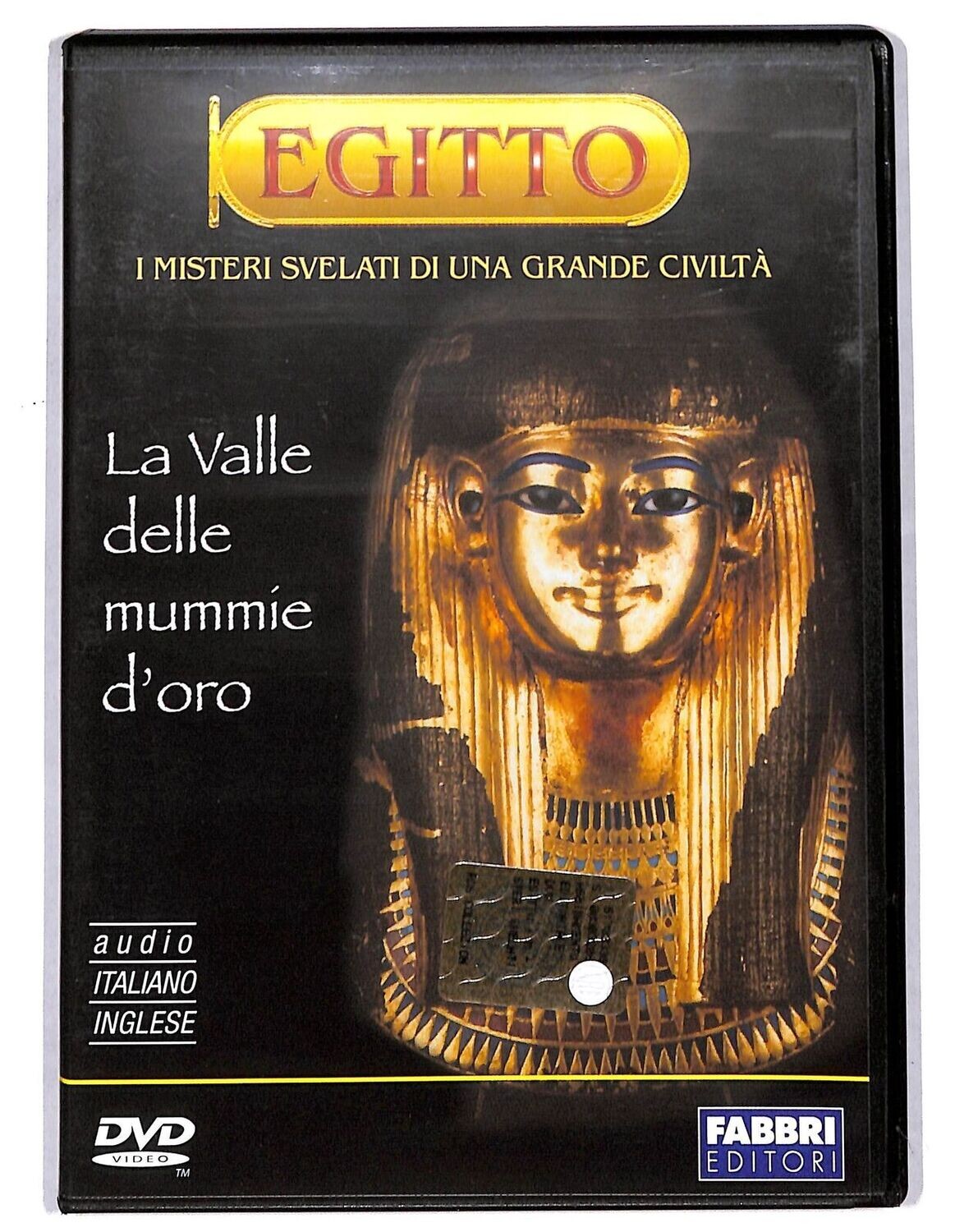 TeknoFilm - DVD – Egitto - I misteri svelati di una grande civiltà - LA VALLE DELLE MUMMIE D'ORO (2004) - FABBRI EDITORI
