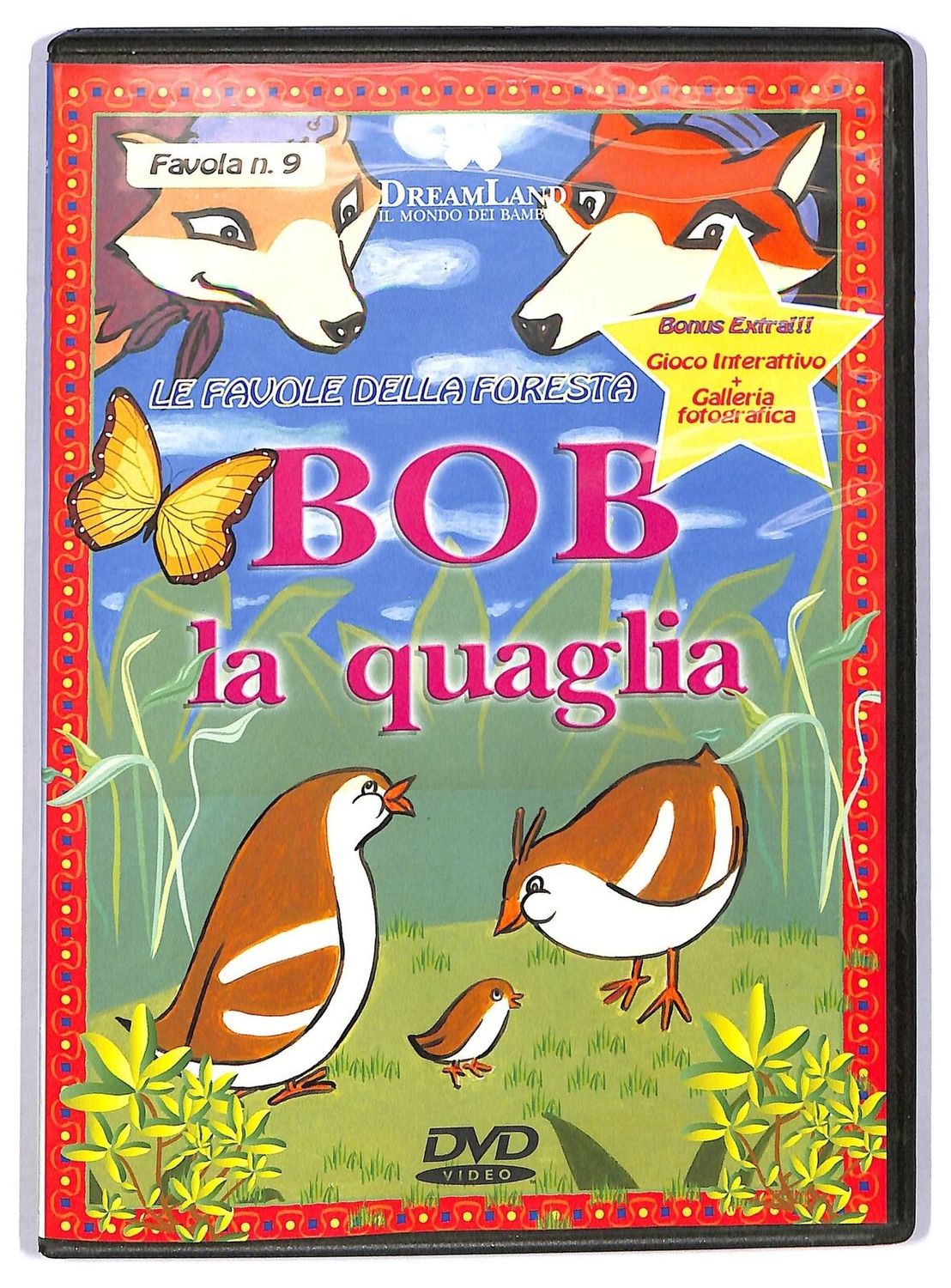 TeknoFilm - DVD – LE FAVOLE DELLA FORESTA N° 09 - BOB LA QUAGLIA (2006) - DREAMLAND