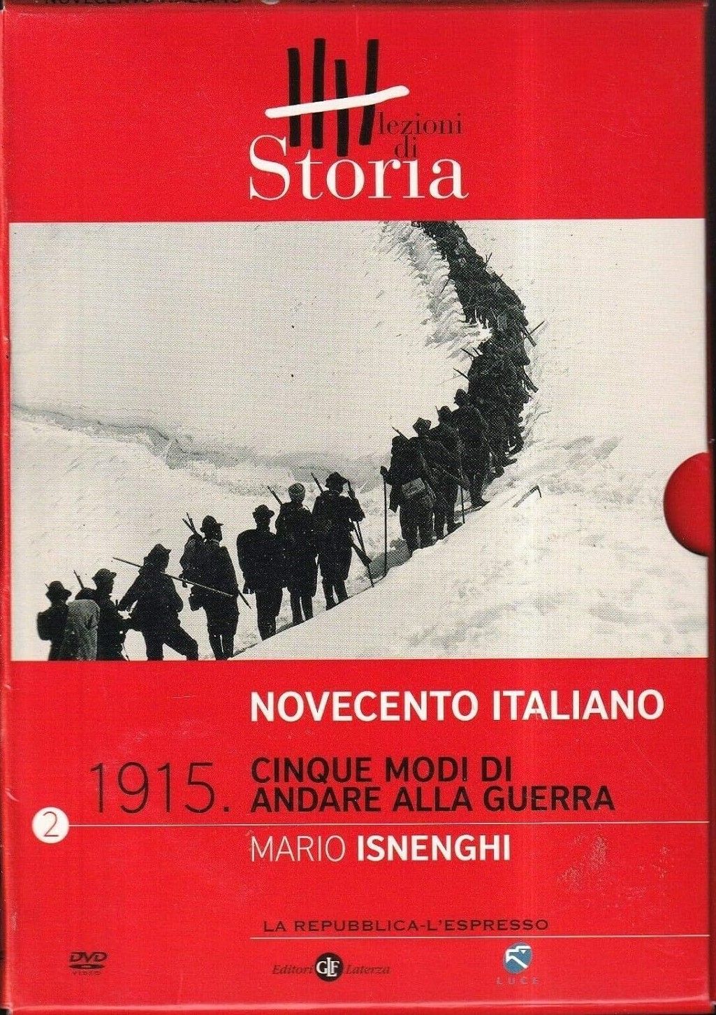 TeknoFilm – DVD – Lezioni di storia - NOVECENTO ITALIANO - (Mario Isnenghi) 1915 Cinque modi di andare alla guerra (2008) - REPUBBLICA/L'ESPRESSO