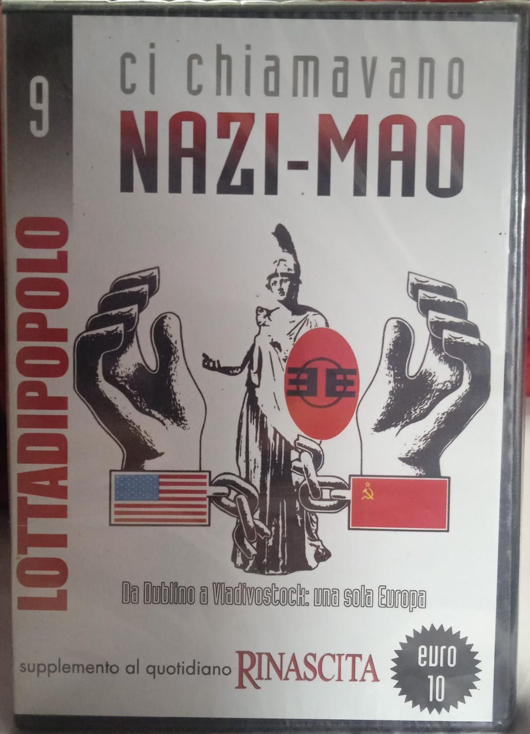 TeknoFilm – DVD - LOTTA DI POPOLO - CI CHIAMAVANO NAZI-MAO Vol. 09 - DA DUBLINO A VLADIVOSTOCK: UNA SOLA EUROPA - RINASCITA