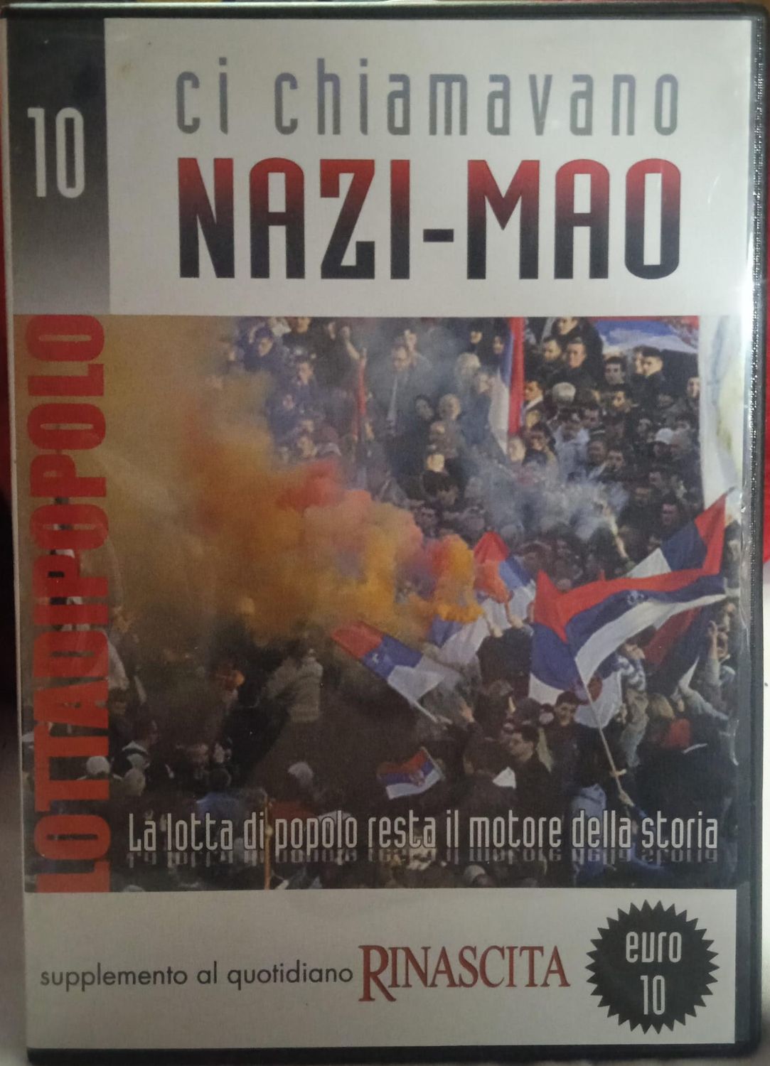 TeknoFilm – DVD - LOTTA DI POPOLO - CI CHIAMAVANO NAZI-MAO Vol. 10 - LA LOTTA DI POPOLO RESTA IL MOTORE DELLA STORIA - RINASCITA