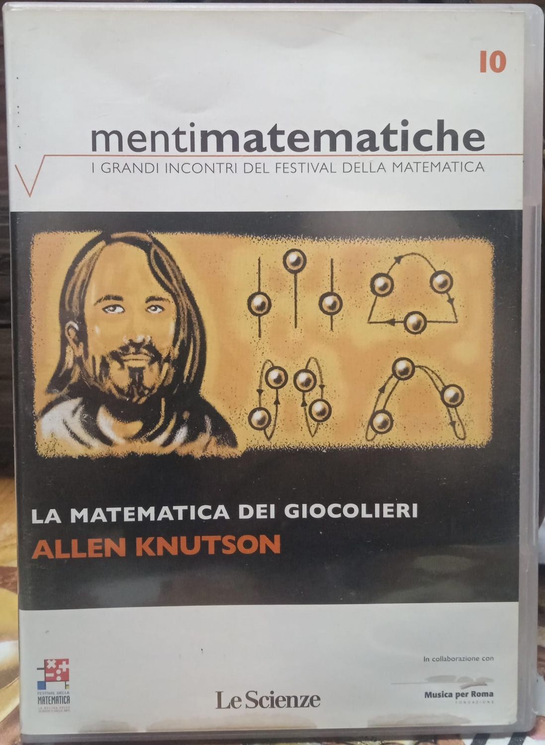 TeknoFilm - DVD – MENTI MATEMATICHE  Vol. 10 - Allen Knutson: LA MATEMATICA DEI GIOCOLIERI (2009) - LE SCIENZE