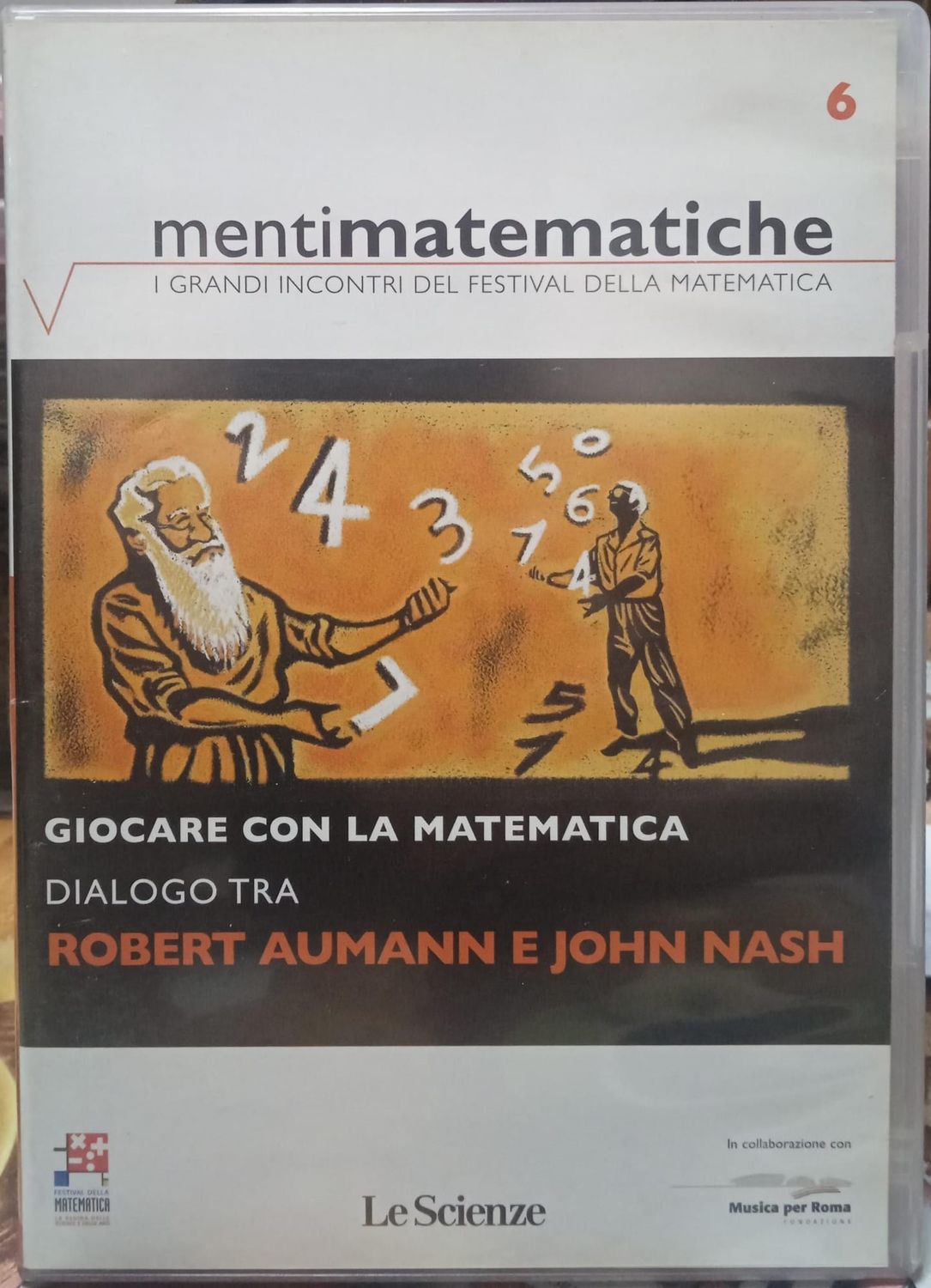 TeknoFilm - DVD – MENTI MATEMATICHE  Vol. 06 - Dailogo tra Robert Aumann e John nash: GIOCARE CON LA MATEMATICA (2009) - LE SCIENZE