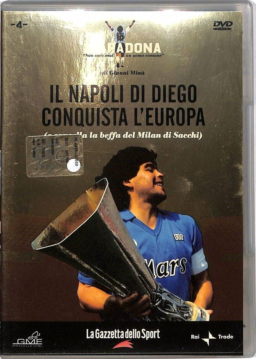 TeknoFilm - DVD – MARADONA - NON SARO' MAI UN UOMO COMUNE Vol. 04 - IL NAPOLI DI DIEGO CONQUISTA L'EUROPA di Gianni Minà - GAZZETTA DELLO SPORT