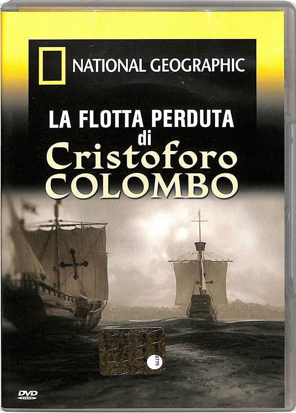 TeknoFilm - DVD – NATIONAL GEOGRAPHIC N° 117 - LA FLOTTA PERDUTA DI CRISTOFORO COLOMBO (2005) - NATIONAL GEOGRAPHIC