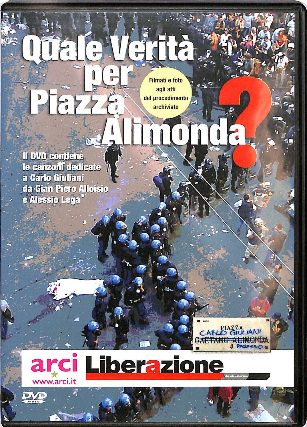 TeknoFilm - DVD - QUALE VERITA' PER PIAZZA ALIMONDA di Piero Sansonetti (2001) - LIBERAZIONE