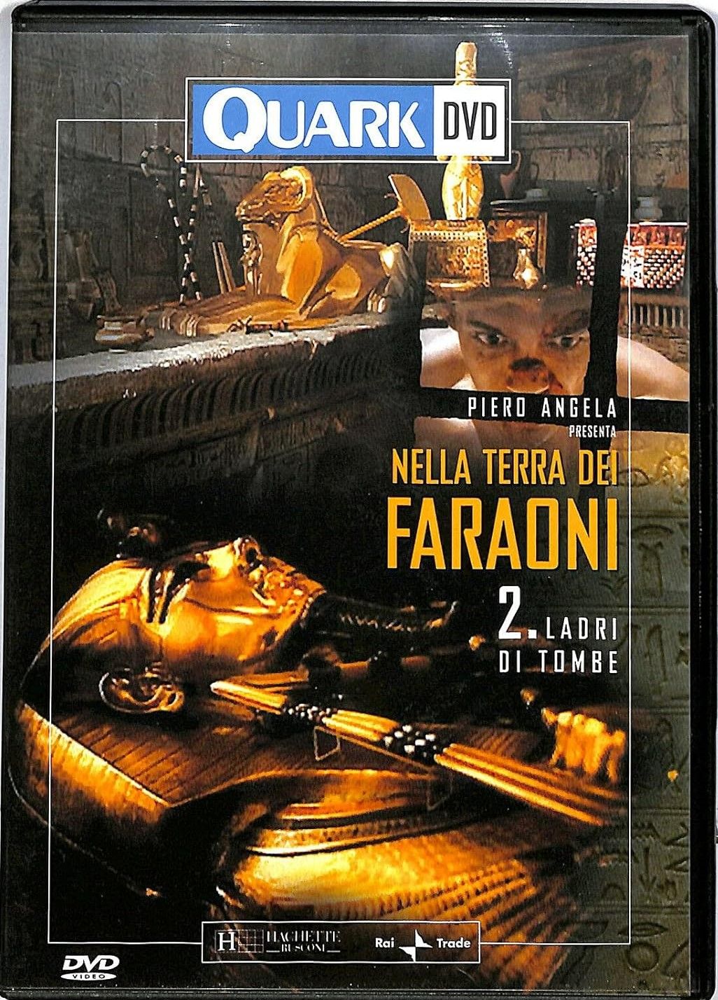 TeknoFilm - DVD - QUARK - NELLA TERRA DEI FARAONI 2 (LADRI DI TOMBE) di A.A.V.V. (2001) - HACHETTE