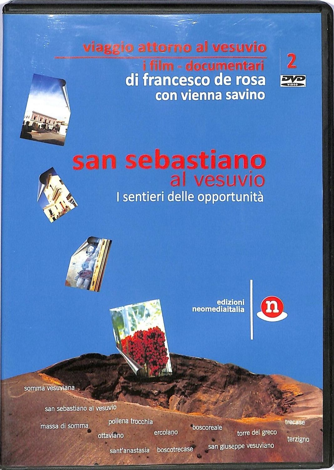 TeknoFilm - DVD - VIAGGIO INTORNO AL VESUVIO  Vol. 02 - SAN SEBASTIANO AL VESUVIO di Francesco De Rosa (2009) - NEOMEDIAITALIA