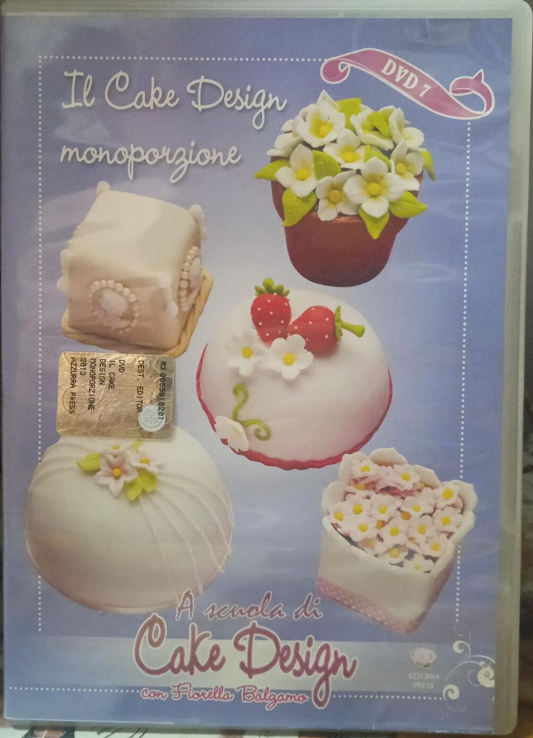 TeknoFilm - DVD - A SCUOLA DI CAKE DESIGN Vol. 07 - IL CAKE DESIGN MONOPORZIONE (2013) - AZZURRA PRESS