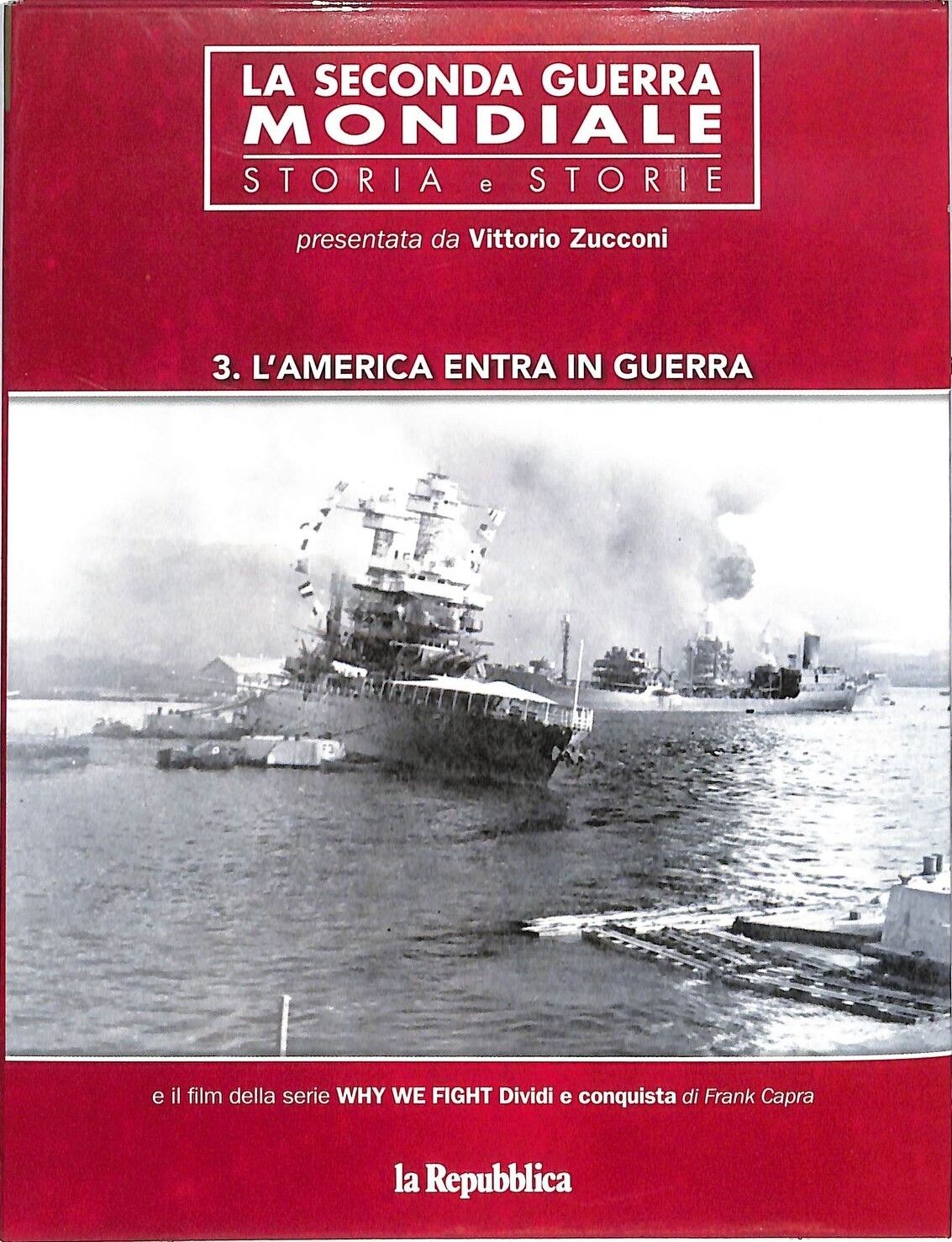 TeknoFilm - 2 DVD - La seconda guerra mondiale: Storia e storie Vol. 03 - L'AMERICA ENTRA IN GUERRA + Film: CONQUISTA di Aldo C. Zappalà (2015) - REPUBBLICA/L'ESPRESSO
