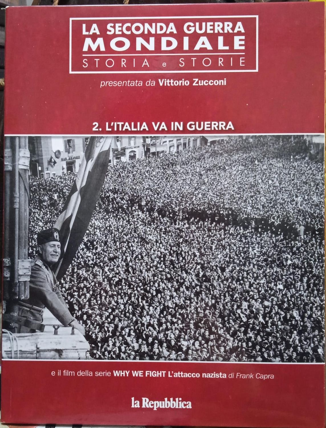 TeknoFilm - 2 DVD - La seconda guerra mondiale: Storia e storie Vol. 02 - L'ITALIA VA IN GUERRA + Film: L'ATTACCO NAZISTA (2015) - REPUBBLICA/L'ESPRESSO