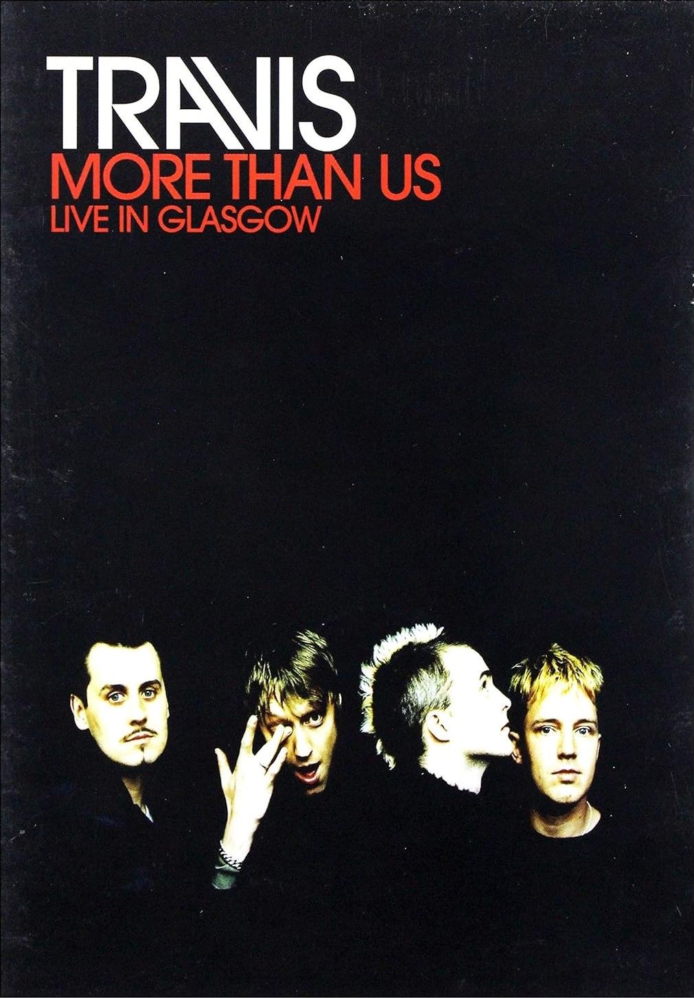 TeknoFilm - DVD – TRAVIS - MORE THAN US: LIVE IN GLASGOW di David Barnard (2001) - SMV