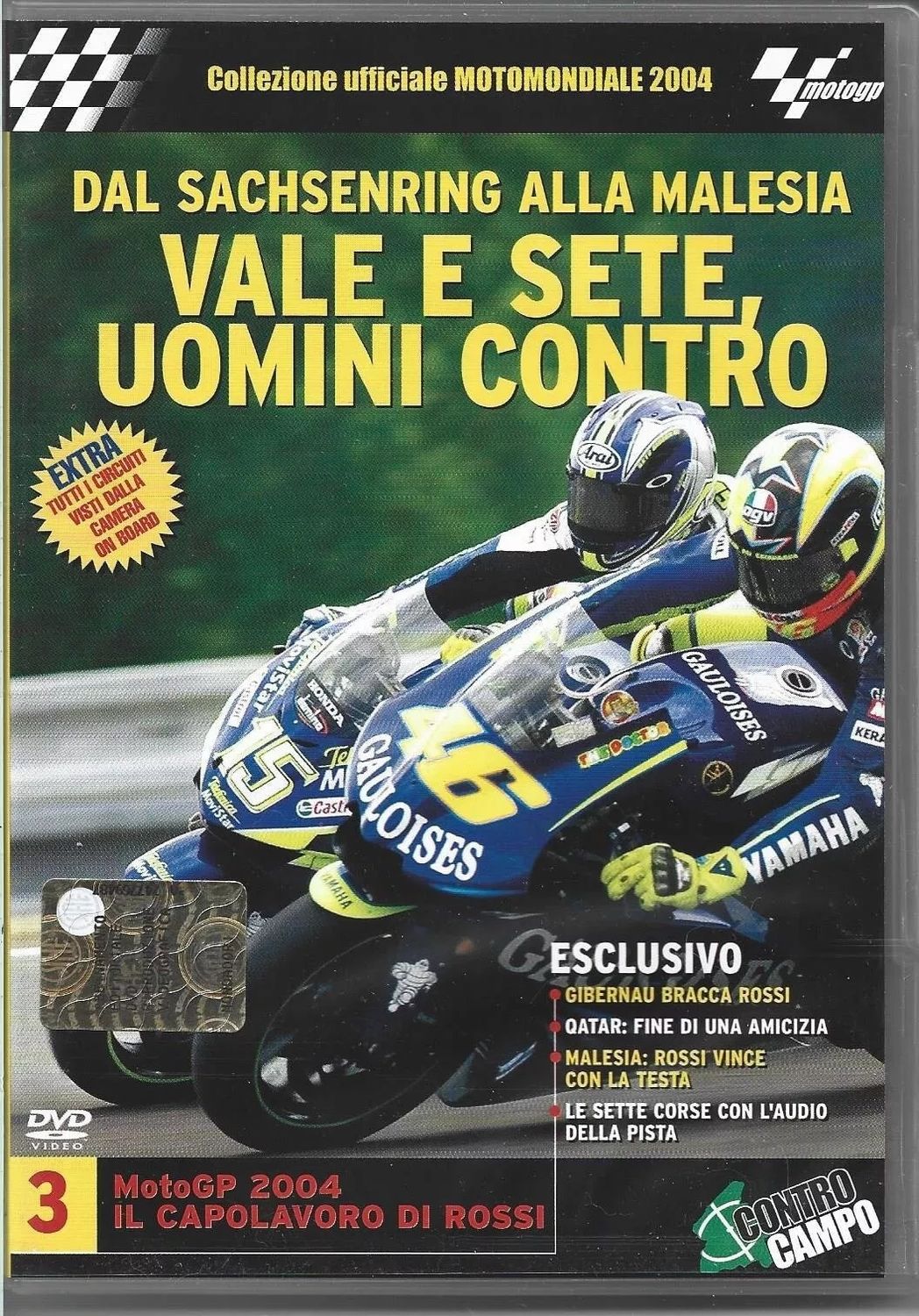 TeknoFilm - DVD – MOTOMONDIALE 2004 (Collezione ufficiale) Vol. 03 -  DAL SACHSENRING ALLA MALESIA - VALE E SETE, UOMINI CONTRO di A.A.V.V. (2004) - GAZZETTA DELLO SPORT
