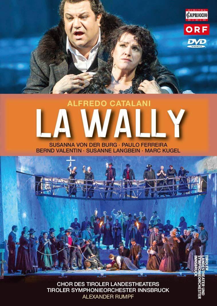 TeknoFilm - DVD (NTSC) – LA WALLY (Coro e Orchestra Statisterie des Tiroler Landestheater) di A.A.V.V. (2014) - CAPRICCIO ORF