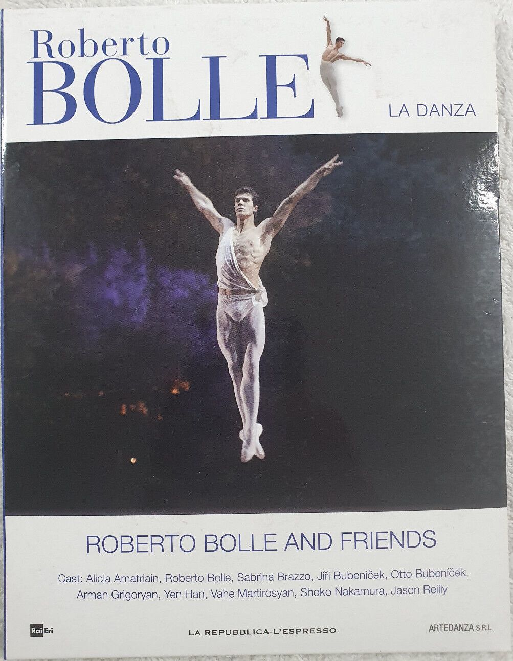 TeknoFilm - DVD – Roberto Bolle LA DANZA Vol. 07 - ROBERTO BOLLE AND FRIENDS di A.A.V.V. (2013) - REPUBBLICA/L'ESPRESSO