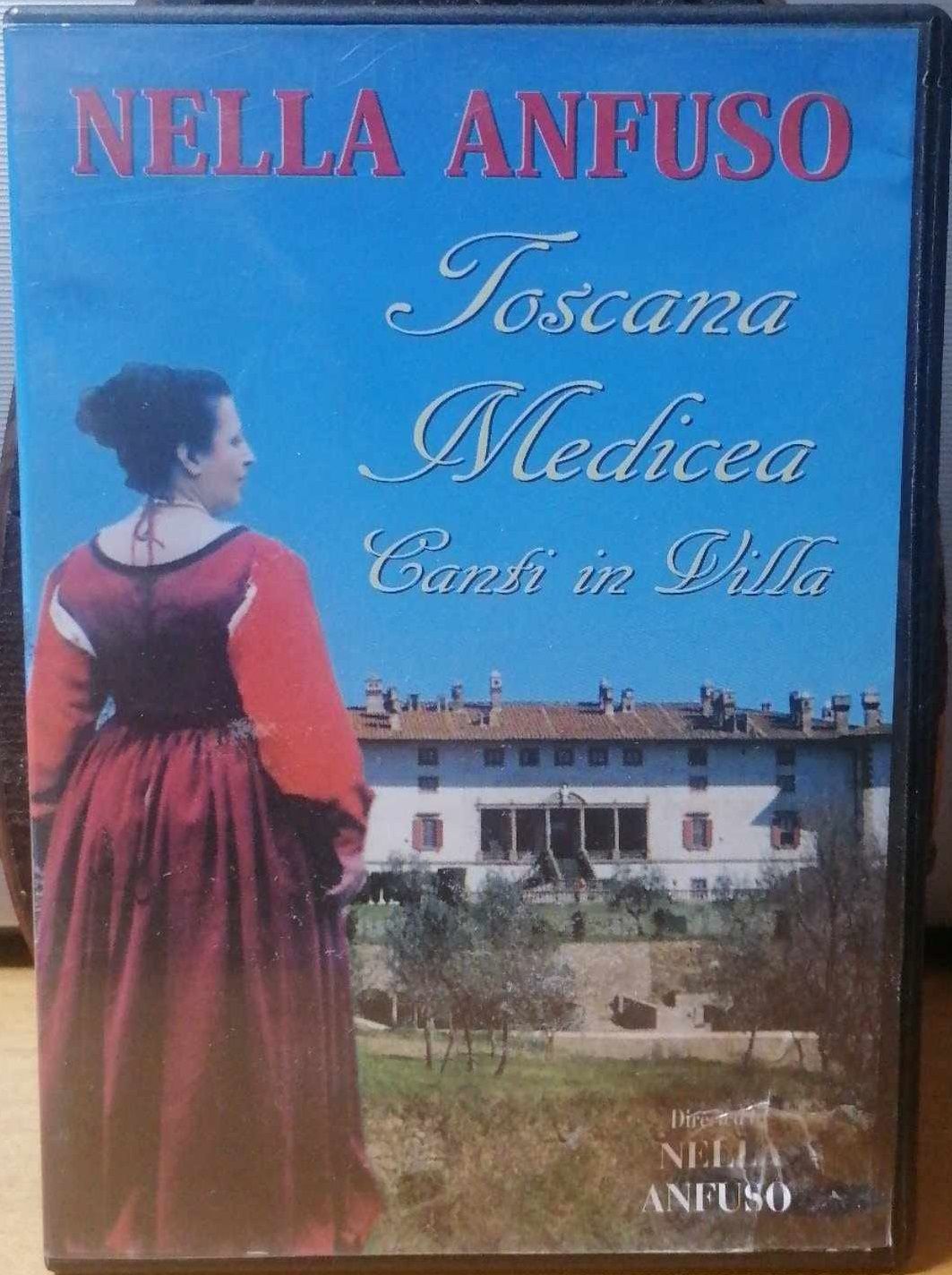TeknoFilm - DVD – Nella Anfuso: TOSCANA MEDICEA - CANTI IN VILLA di Nella Anfuso (2003) - LYRA BARBERINA