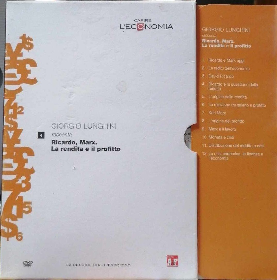 TeknoFilm - DVD – CAPIRE L'ECONOMIA Vol. 04 - GIORGIO LUNGHINI racconta Ricardo, Marx. La rendita e il profitto (2013) - REPUBBLICA/L'ESPRESSO