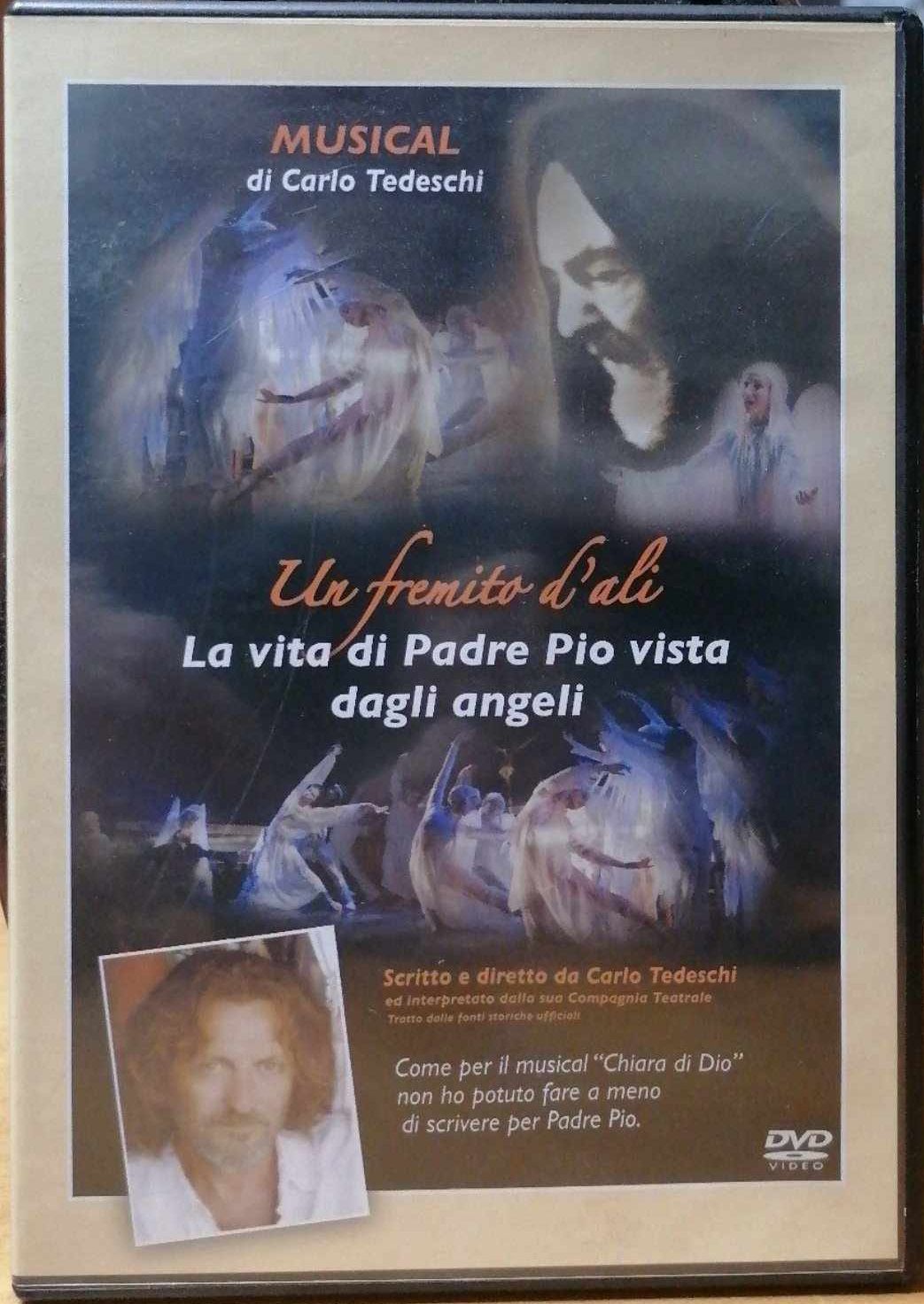 TeknoFilm - DVD – UN FREMITO D'ALI - LA VITA DI PADRE PIO VISTA DAGLI ANGELI di Carlo Tedeschi (2008) - ASSOCIAZIONE DARE