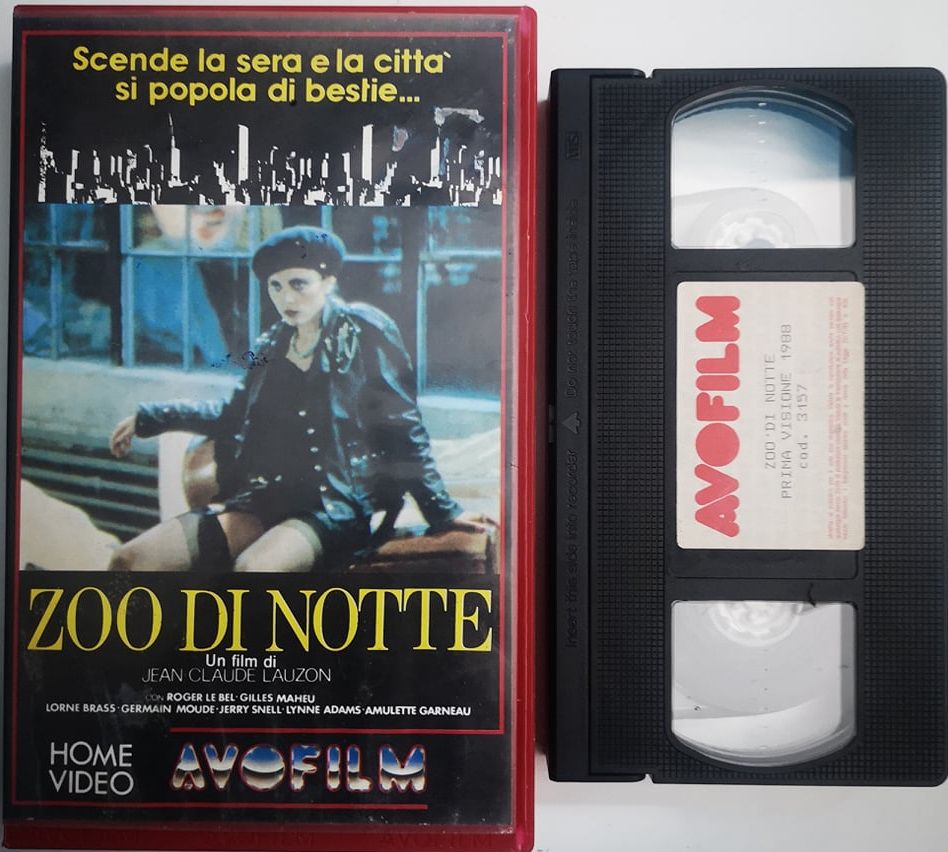 TeknoFilm - VHS – ZOO DI NOTTE di Jean Claude Lauzon (1987) - AVOFILM (INEDITO IN DVD)