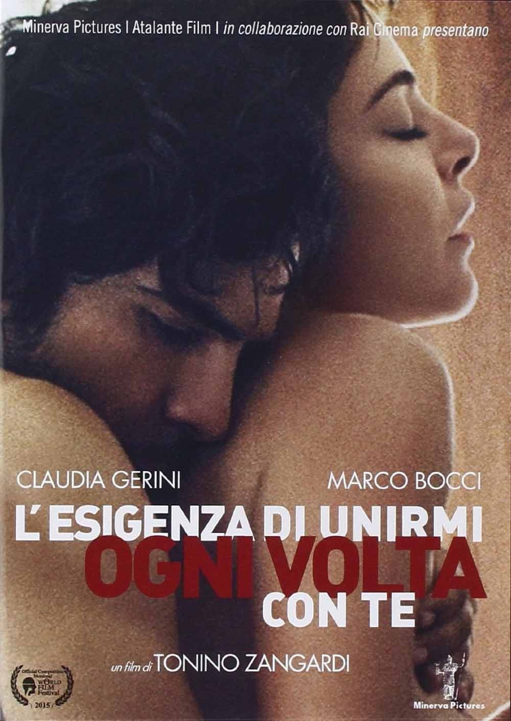 TeknoFilm - DVD -  L'ESIGENZA DI UNIRMI OGNI VOLTA CON TE di Tonino Zangardi (2015) - MINERVA