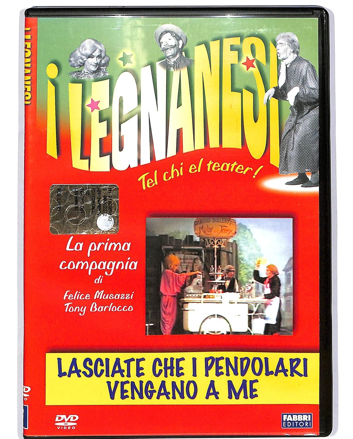 TeknoFilm - DVD -  I LEGNANESI - LASCIATE CHE I PENDOLARI VENGANO A ME di Antonio Provasio (2005) - FABBRI EDITORI