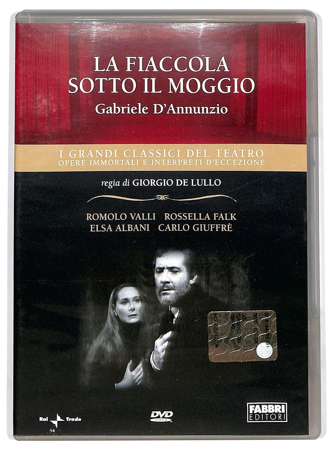 TeknoFilm - DVD – I grandi classici del Teatro: GABRIELE D'ANNUNZIO - LA FIACCOLA SOTTO IL MOGGIO di Giorgio De Lullo (1965) - FABBRI EDITORI