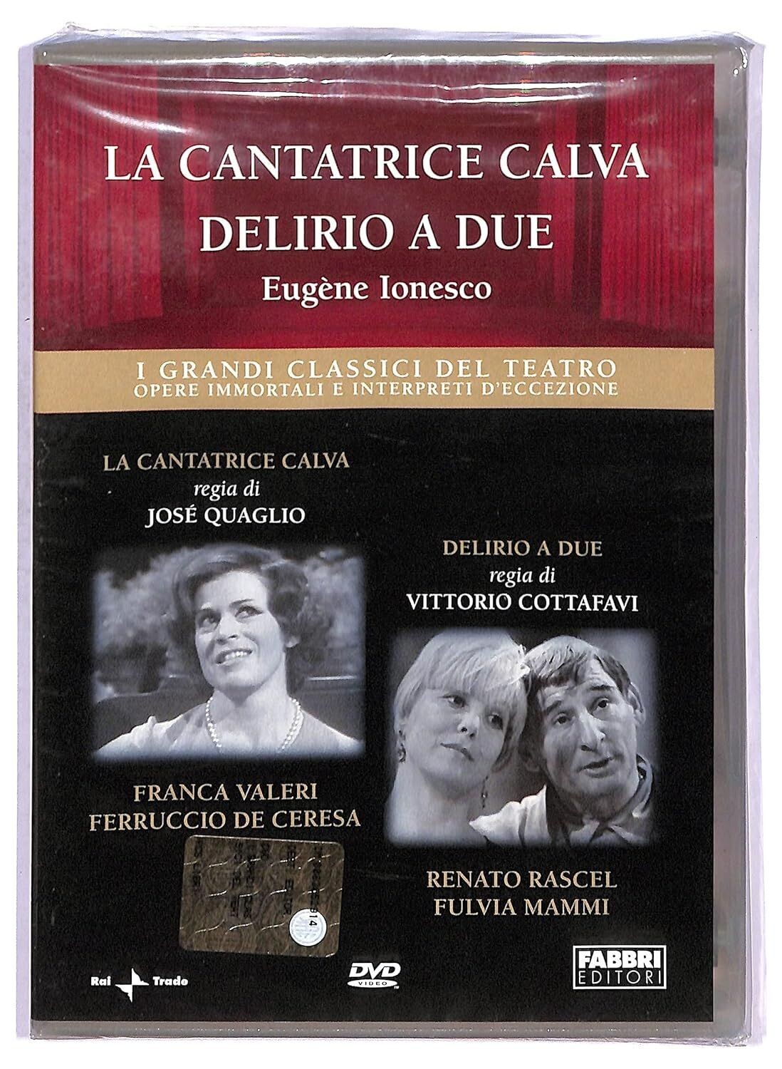 TeknoFilm - DVD – I grandi classici del Teatro: EUGENE IONESCO - LA CANTATRICE CALVA (Josè Guaglio 1967) + DELIRIO A DUE (Vittorio Cottafavi 1967) - FABBRI EDITORI