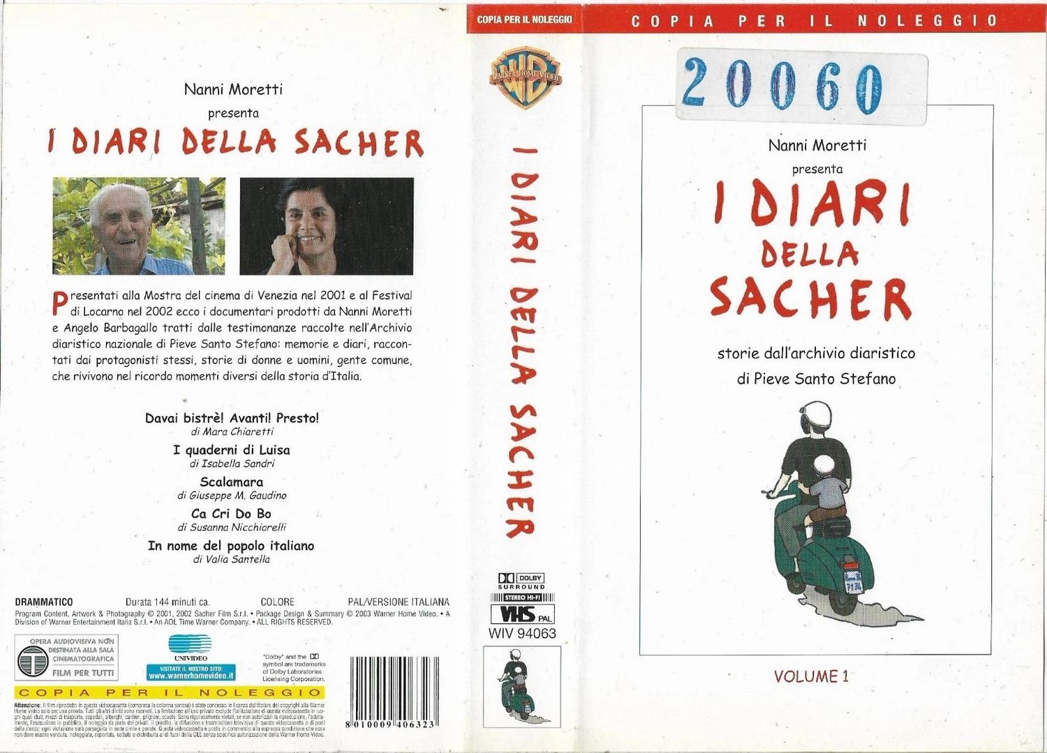 TeknoFilm - 2 VHS - Nanni Moretti presenta I DIARI DELLA SACHER Volume 1 e 2 di A.A.V.V. (2001) - WARNER BROS TeknoFilm - 2 VHS - Nanni Moretti presenta I DIARI DELLA SACHER Volume 1 e 2 di A.A.V.V. (2001) - WARNER BROS