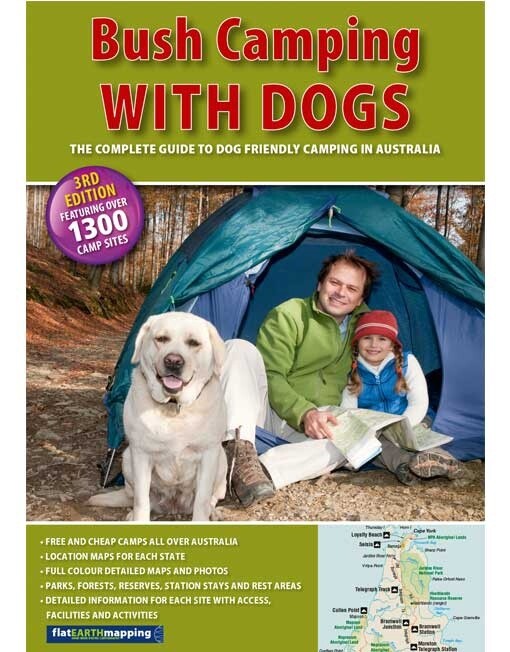 BUSH CAMPING WITH DOGS 3RD EDITION