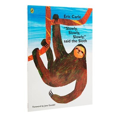 &quot;Slowly, Slowly, Slowly&quot; said the Sloth by Eric Carle