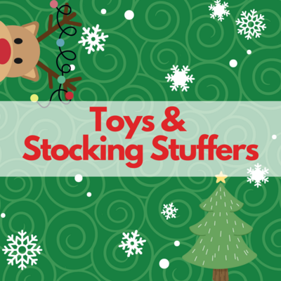 Toys &amp; Stocking Stuffers