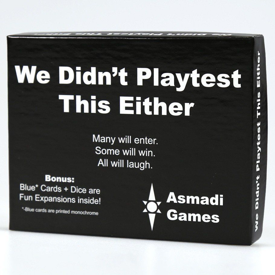 We Didn&#39;t Playtest This Either