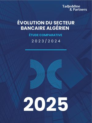 Étude sectorielle – Analyse du secteur bancaire algérien 2024 (PACK ESSENTIEL)