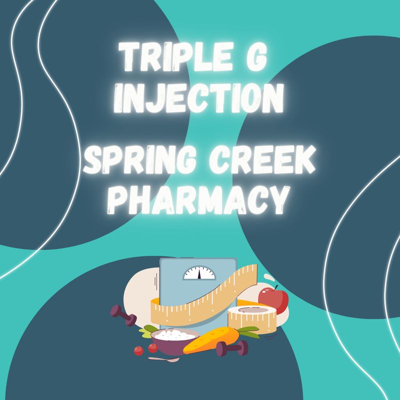 Triple G SC injection with E-Visit SPRING CREEK PHARMACY
