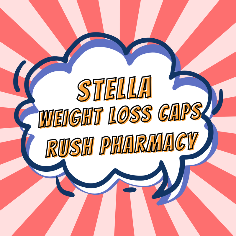 Stella Weight Loss Capsules with Service Fee  RUSH PHARMACY