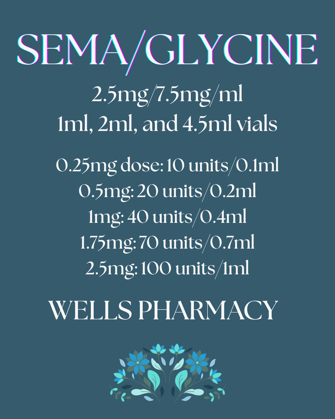 SEMA/GLYCINE 2.5mg/7.5mg/ml Injection with Service Fee  WELLS PHARMACY