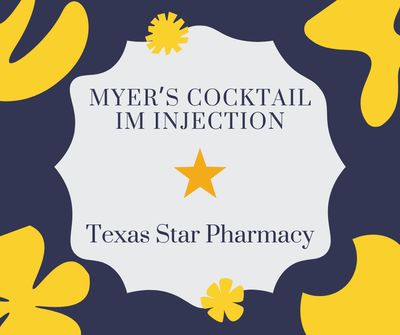 Myer&#39;s Cocktail IM INJECTION with E-visit TEXAS STAR PHARMACY