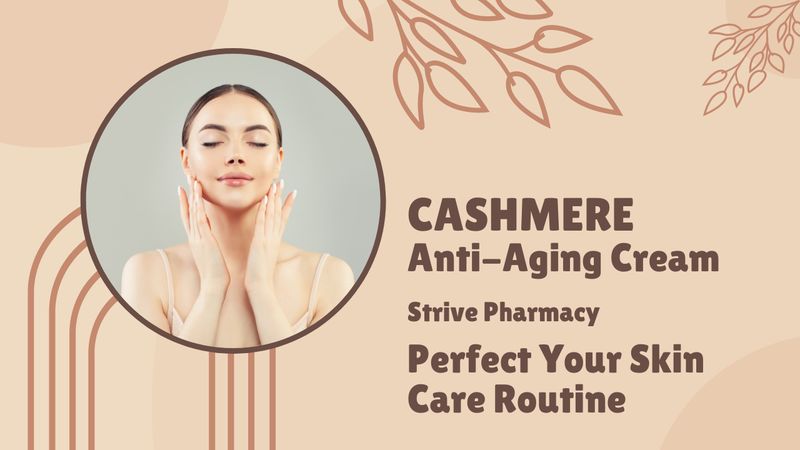 CASHMERE 30g Anti-Aging (Caffeine/GHK-CU/Niacinamide/Tretinoin) Cream Service Fee  STRIVE PHARMACY